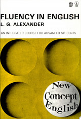 New Concept English FLUENCY IN ENGLISH, An Integrated Course For Advanced Students