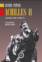Achilles II: A Neo-Greek Tragedy in Three Acts