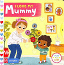 I Love My Mummy