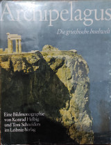 Archipelagus. Die Inselwelt der Ägäis
