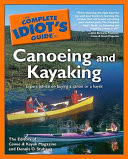 The Complete Idiot's Guide to Canoeing and Kayaking