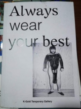 Always wear your best - Φόρα Πάντα τα καλά σου