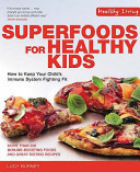 Superfoods for Healthy Kids