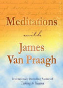 Meditations with James Van Praagh