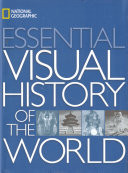 National Geographic Essential Visual History of the World
