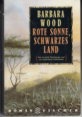 Rote Sonne, Schwarzes Land