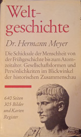 Weltgeschichte - Schicksale der Menschheit von der Frühgeschichte