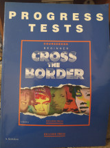 Cross the border, Beginner, Progress tests