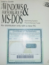 Microsoft Windows for Workgroups and Ms-Dos Operating System plus Enhanced Tools User's Guide