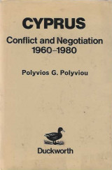 Cyprus: Conflict and Negotiation 1960 - 1980