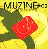 MUZINE ΤΕΥΧΟΣ 2 - ΔΕΚΕΜΒΡΙΟΣ 2007 ΙΑΝΟΥΑΡΙΟΣ 2008 (ΠΕΡΙΕΧΕΙ 2 CD)