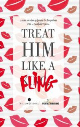 Treat him like a fling