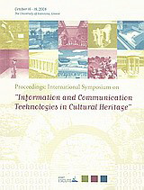 Information and Communication Technologies in Cultural Heritage: International Symposium, October 16-18 2008, The University of Ioannina