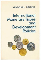 International Monetary Issues and Development Policies