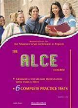 Examination for the Advanced Level Certifticate in English - the Alce Course