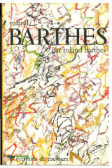 Roland Barthes - Ecrivains de toujours