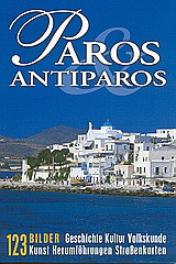 Paros Antiparos: 123 Bilder. Geschichte, Kultur, Volkskunde, Kunst, Herumführungen, Strabenkarten