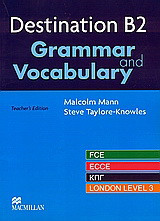 Destination B2: Grammar and Vocabulary. FCE. ECCE. ΚΠΓ. London Level 3. Teacher's Book