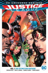 Justice League Volume 1 The Extinction Machine (Rebirth)
