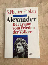 Alexander der Traum vom Frieden der Volker