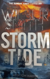 Storm Tide : The landmark 50th global bestseller from the one and only Master of Historical Adventure, Wilbur Smith
