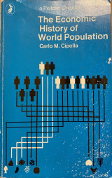 The Economic History of World Population. 6th Ed