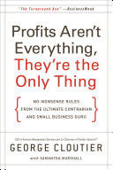 Profits Aren't Everything, They're the Only Thing