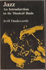 Jazz: An Introduction to its Musical Basis