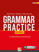 Grammar Practice. Beginner (A1/A2). Per la Scuola Media. Con Espansione Online
