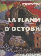La Flamme d'octobre (Art et révolution)