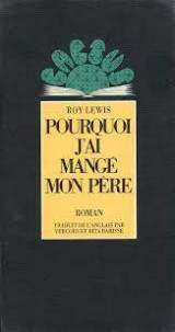 Pourquoi j'ai mangé mon père