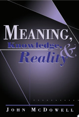 Meaning, Knowledge, and Reality