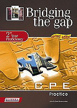 Bridging the Gap: 2nd Υear Proficiency: CPE Practice