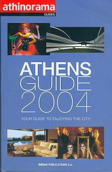 Athens Guide 2004: Your Guide to Enjoying the City