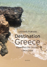 Destination Greece: Experience the Country Like a Local