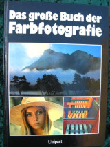 Das grosse Buch der Farbfotografie