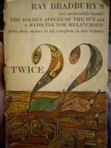 Twice Twenty-two: The Golden Apples of the Sun. A Medicine for Melancholy. Drawings, by Joe Mugnaini