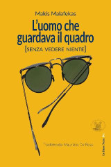 L'uomo che guardava il quadro: Senza vedere niente