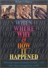 When, Where, why & how it Happened