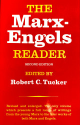 The Marx-Engels Reader. Edited by Robert C. Tucker