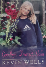 Goodbye Dearest Holly