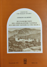 Sultansurkunden des Athos-Klosters Vatopedi aus der Zeit Bayezid II. und Selim I.: Kritische Edition und wissenschaftlicher Kommentar