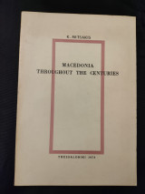 Macedonia Throughout The Centuries