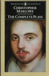 Christopher Marlowe the Complete Plays