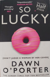 So lucky