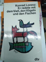 Er redete mit dem Vieh, den Vögeln und den Fischen