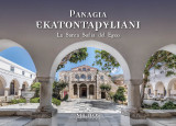 Panagia Ekatontapiliani: La Santa Sofia del Egeo
