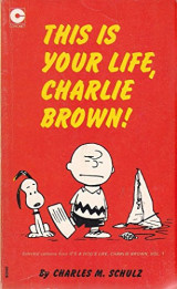 This is your life, Charlie Brown!