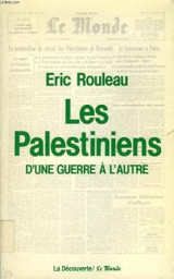 Les Palestiniens: D'une guerre à l'autre