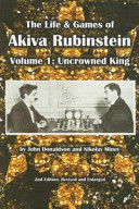 The Life and Games of Akiva Rubinstein